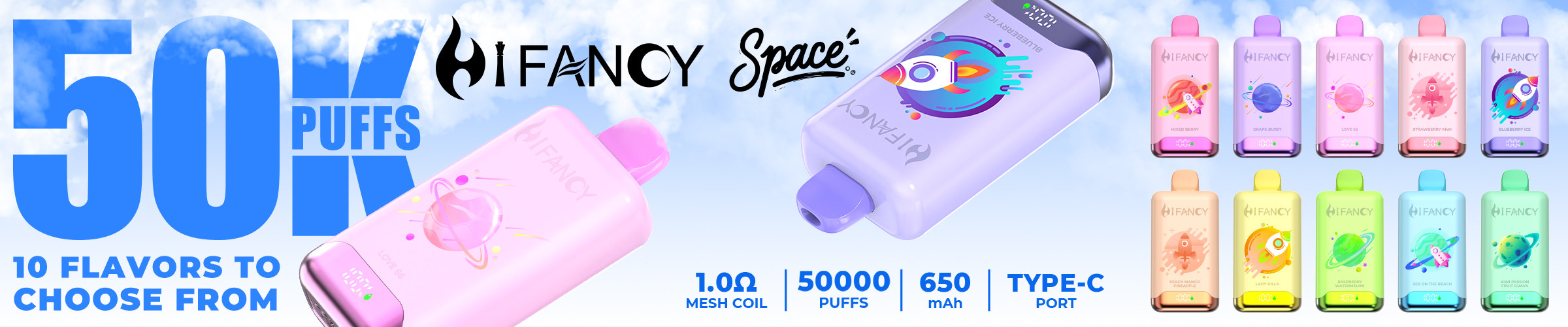 HIFANCY Space 50000 Puffs - 10 Flavors 1.0Ω Mesh Coil 650mAh Type-C Port - Europe Wholesale Disposable Vape