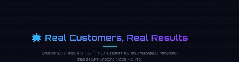 Real Customers Real Results - Unedited screenshots from European resellers